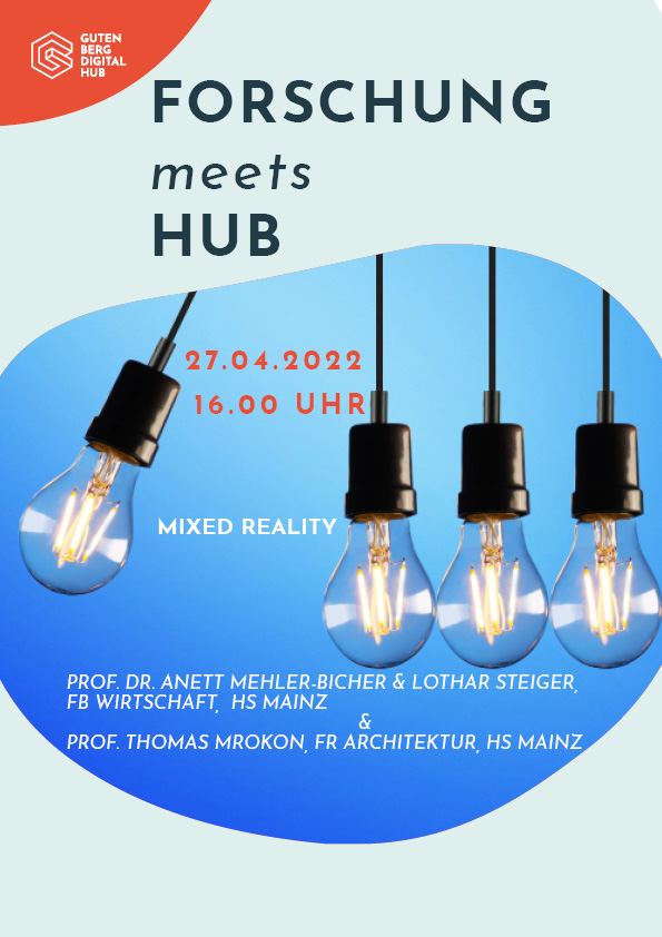 Forschung meets Hub - Mixed Reality (27.04.2022) - Plakat